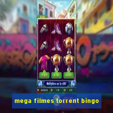 mega filmes torrent bingo